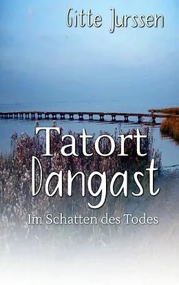 E-Book (epub) Tatort Dangast von Gitte Jurssen
