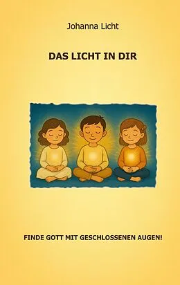 E-Book (epub) Das Licht in dir von Johanna Licht