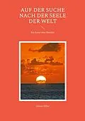 E-Book (epub) Auf der Suche nach der Seele der Welt von Günter Hiller