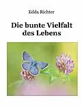 E-Book (epub) Die bunte Vielfalt des Lebens von Edda Richter