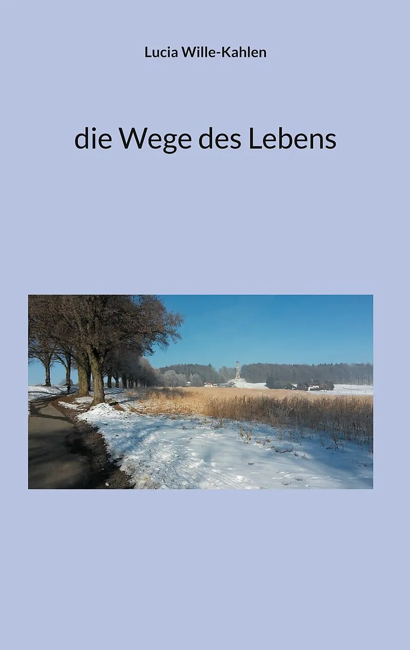 die Wege des Lebens