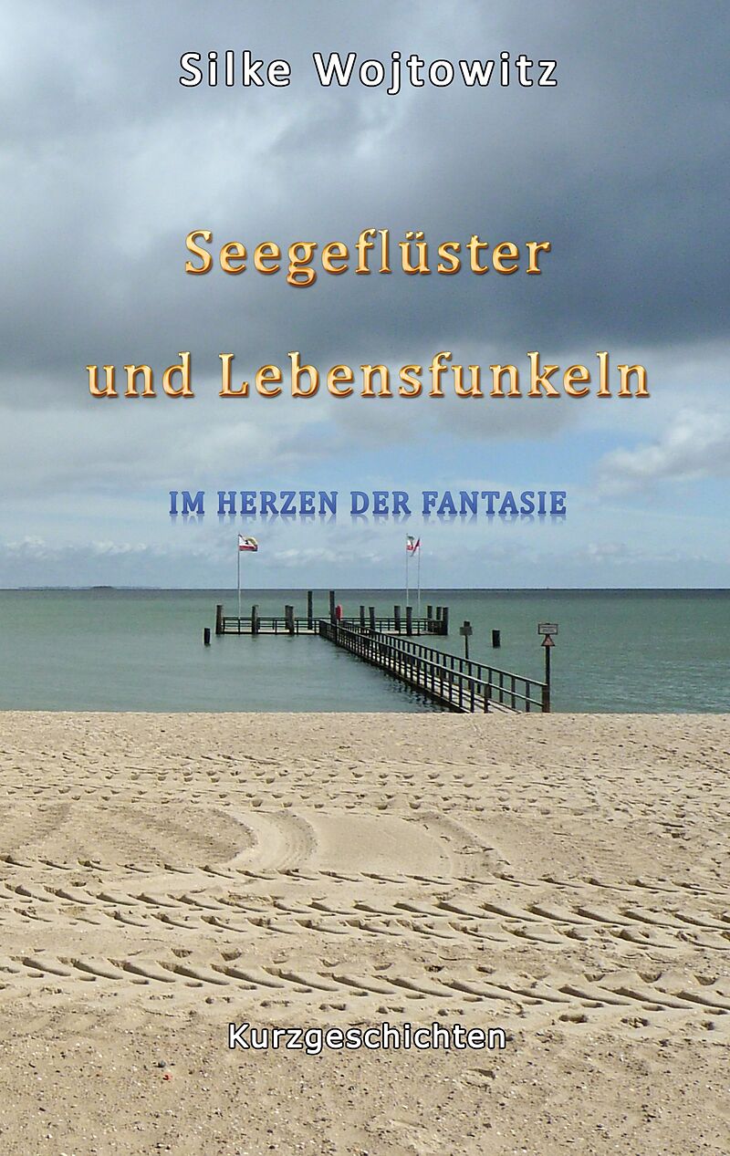 Seegeflüster und Lebensfunkeln