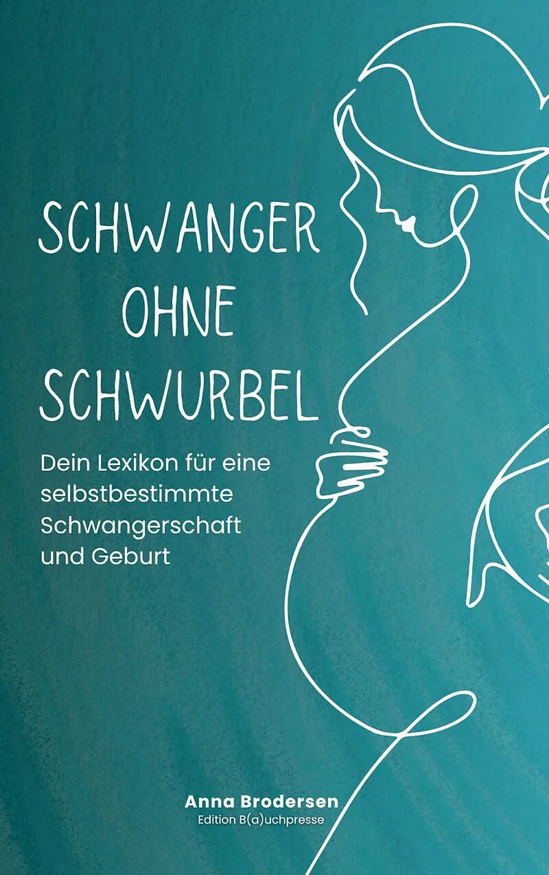 Schwanger ohne Schwurbel
