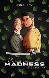Kartonierter Einband Escaping Madness von Nina Linz