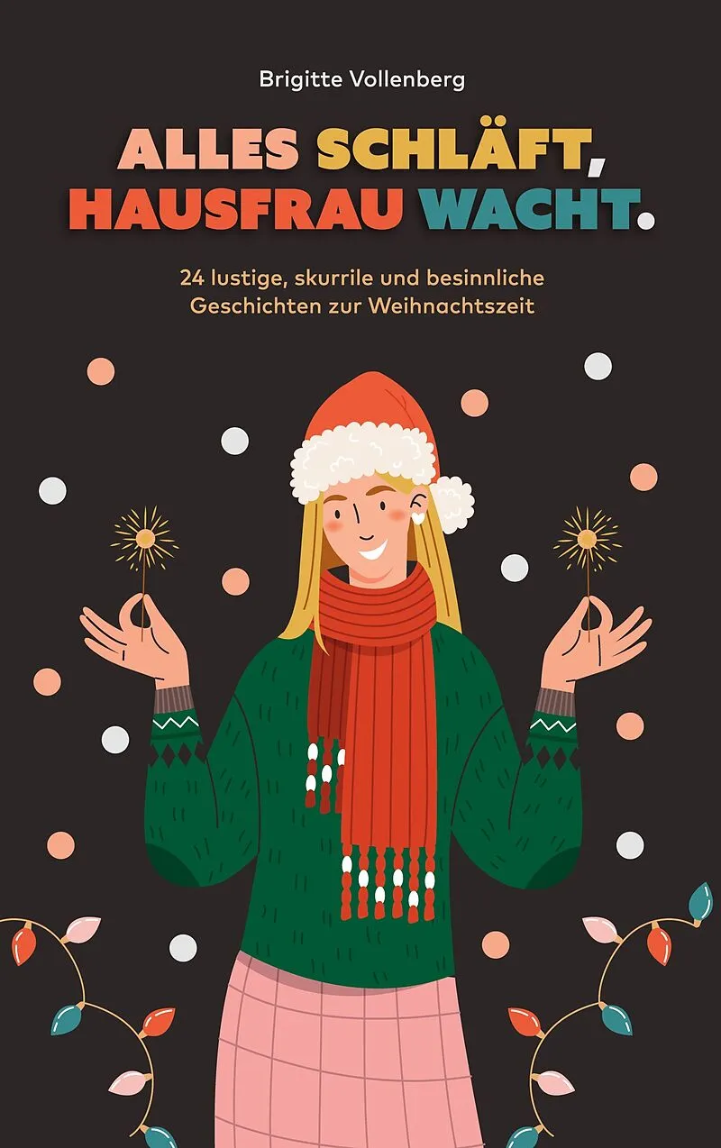 Alles schläft, Hausfrau wacht.