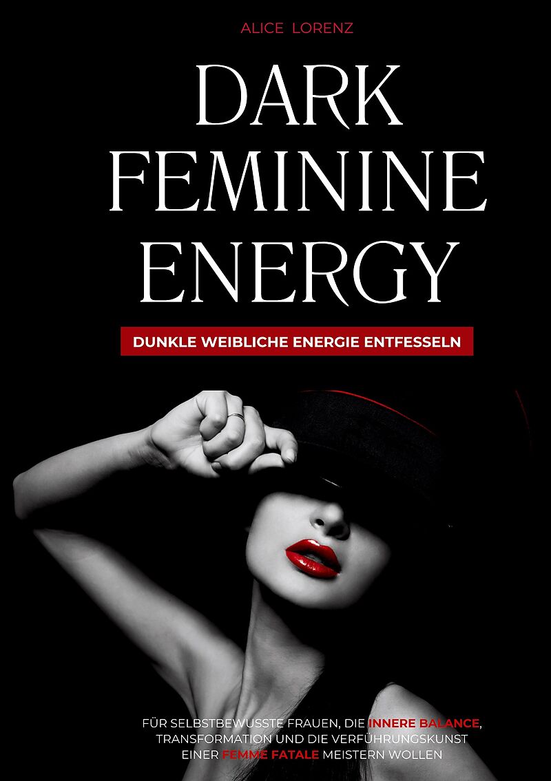 Dark Feminine Energy - Dunkle Weibliche Energie Entfesseln