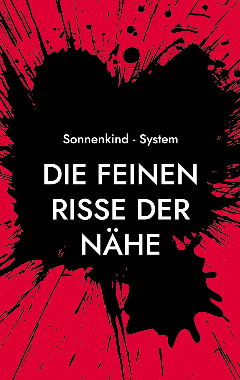 Die feinen Risse der Nähe