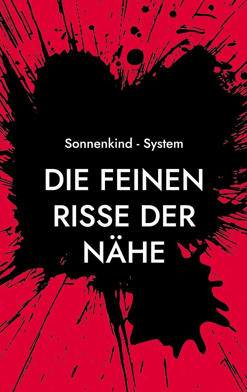 Die feinen Risse der Nähe