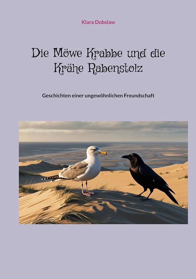 Die Möwe Krabbe und die Krähe Rabenstolz