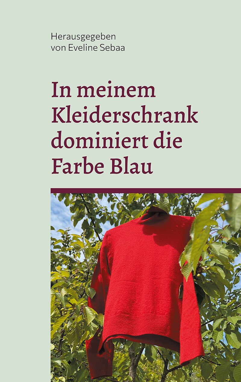 In meinem Kleiderschrank dominiert die Farbe Blau