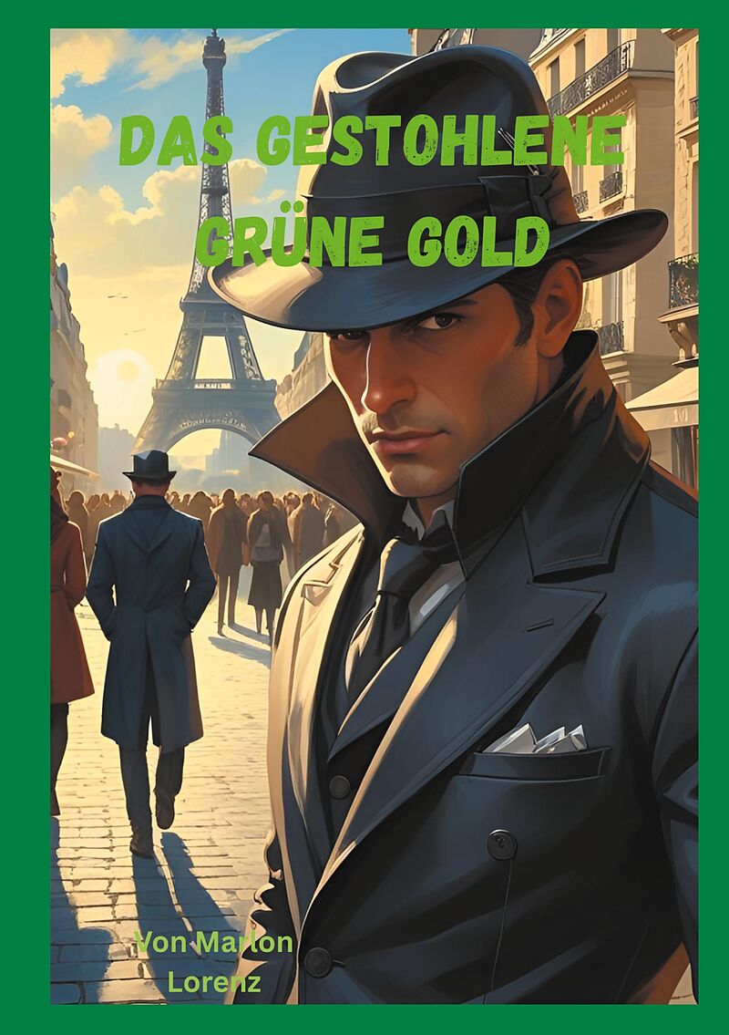 Das gestohlene grüne Gold