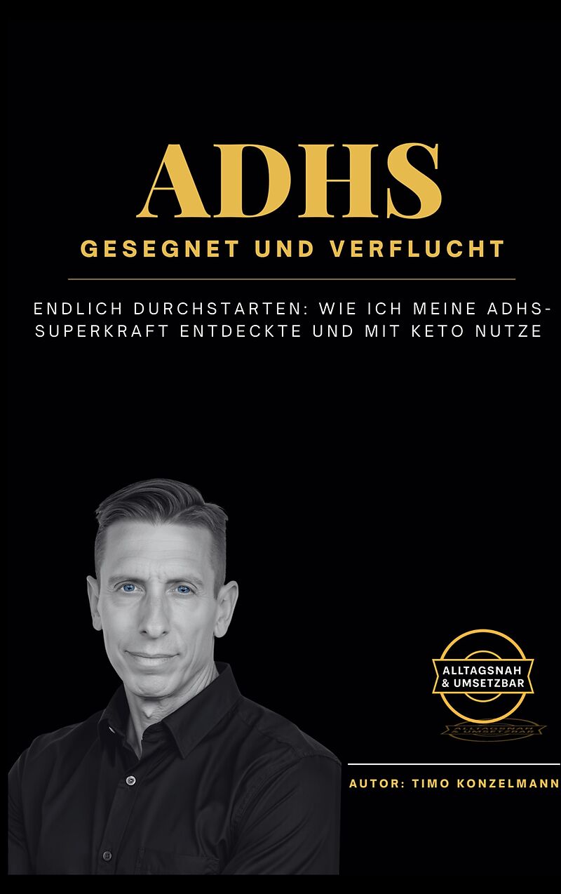 ADHS - gesegnet und verflucht