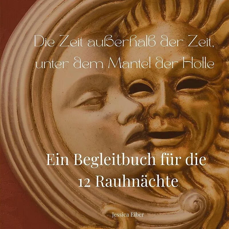 Die Zeit außerhalb der Zeit, unter dem Mantel der Holle