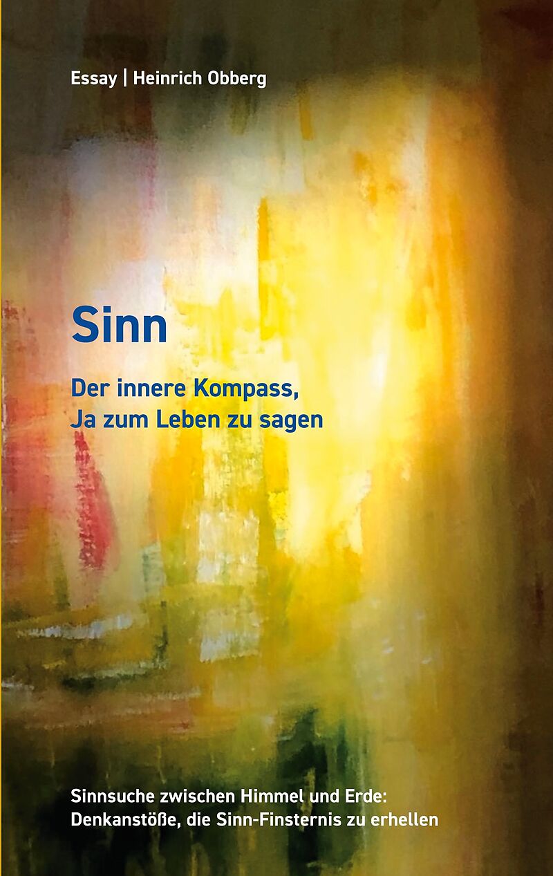Sinn Der innere Kompass, Ja zum Leben zu sagen
