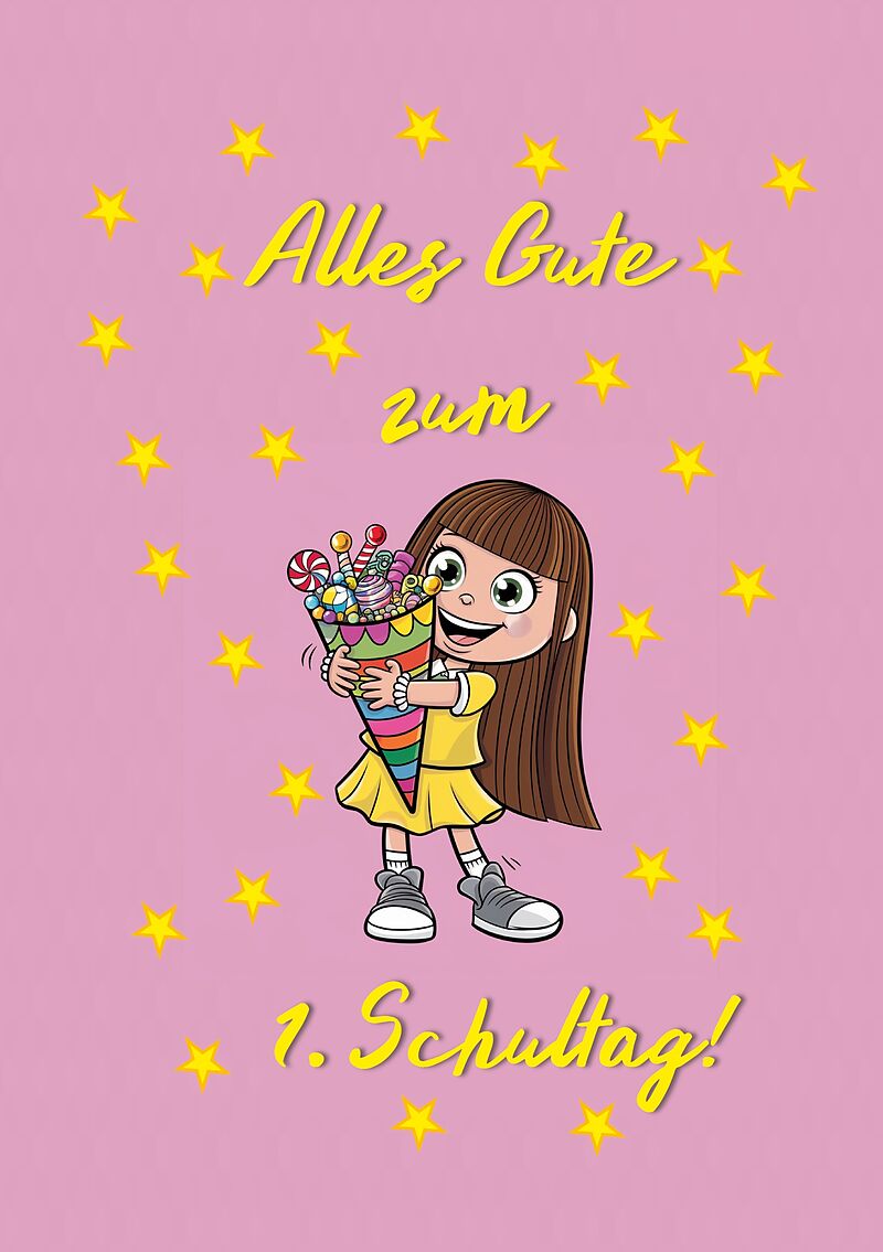 Alles Gute zum 1. Schultag! (Mädchen)