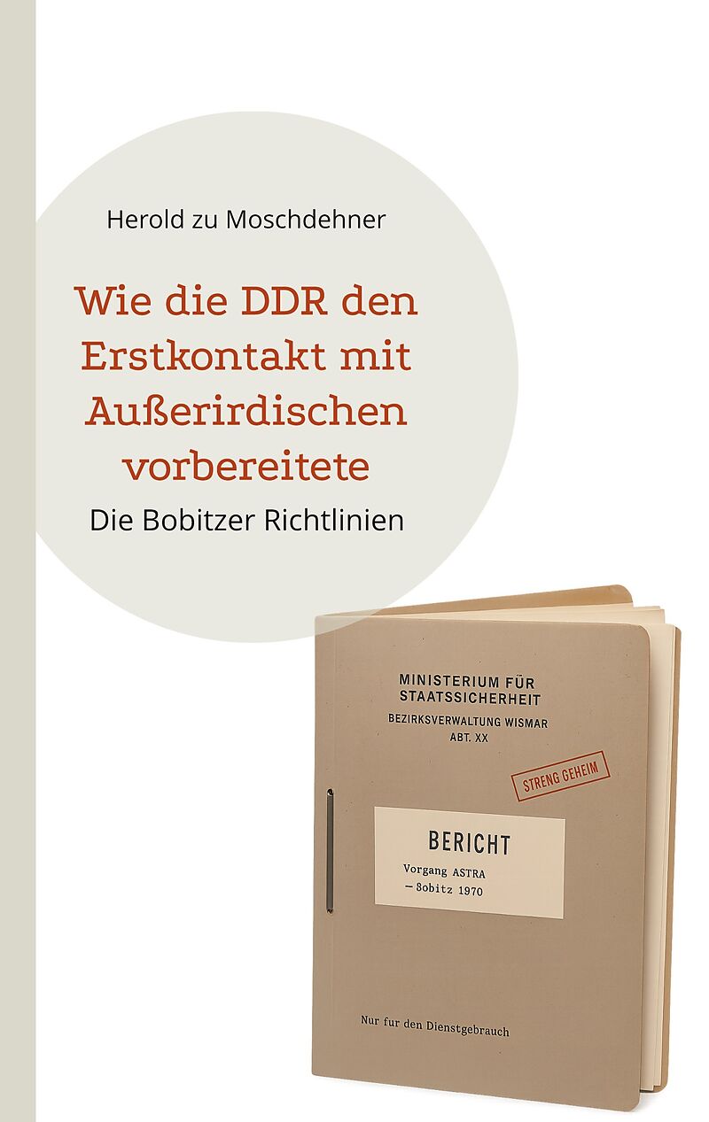 Wie die DDR den Erstkontakt mit Außerirdischen vorbereitete