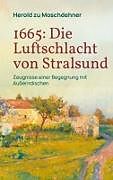 1665: Die Luftschlacht von Stralsund