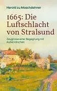 1665: Die Luftschlacht von Stralsund