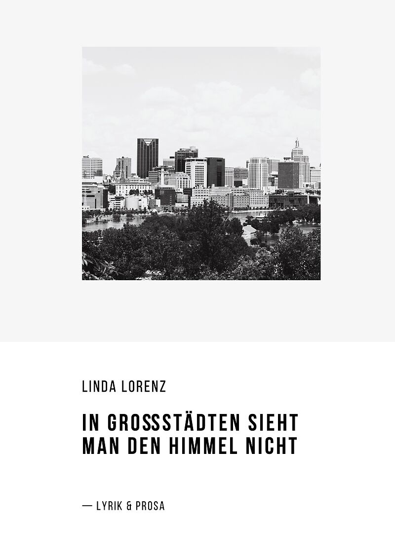 In Großstädten sieht man den Himmel nicht