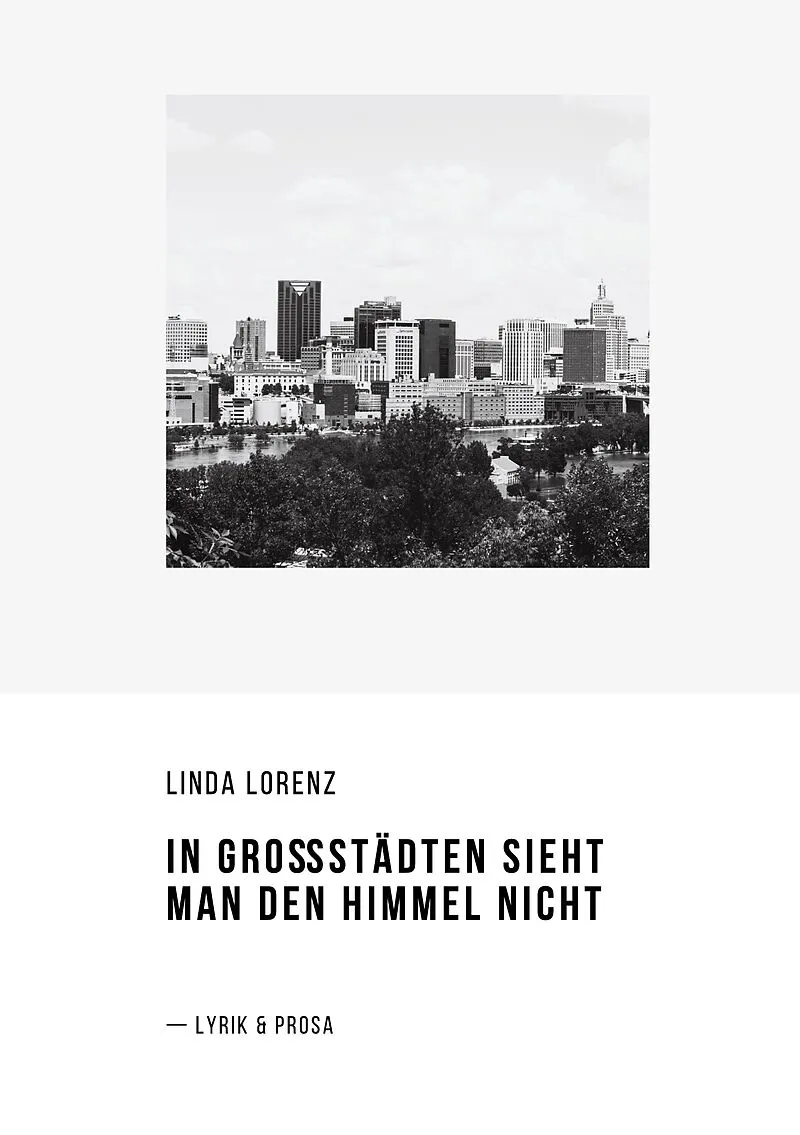 In Großstädten sieht man den Himmel nicht