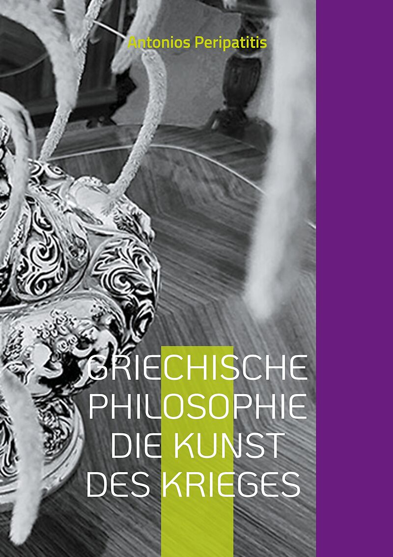 Griechische Philosophie Die Kunst des Krieges