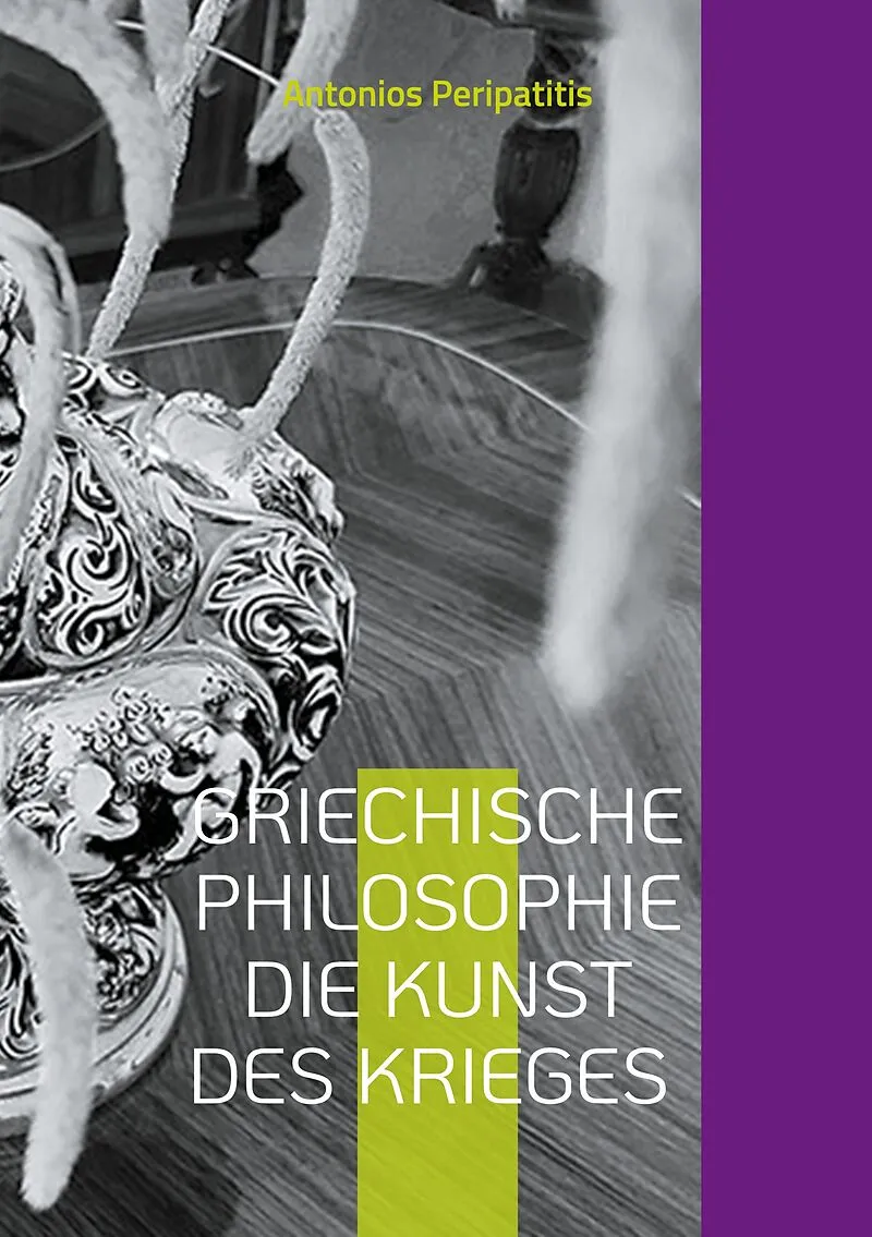 Griechische Philosophie Die Kunst des Krieges