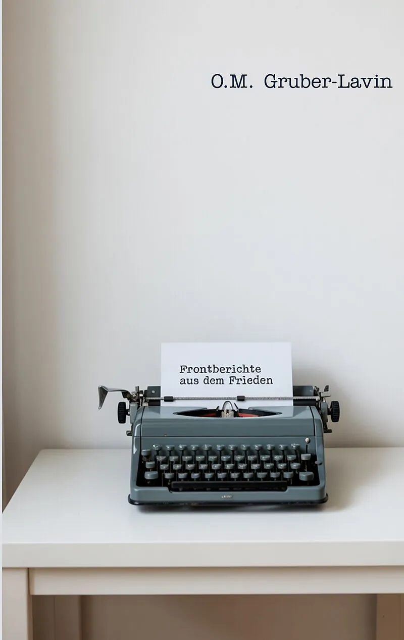 Frontberichte aus dem Frieden
