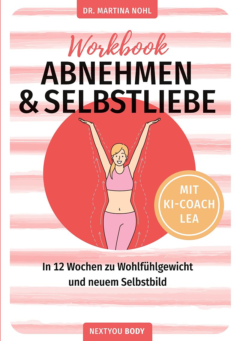 Abnehmen und Selbstliebe Workbook (Buchhandelsausgabe)