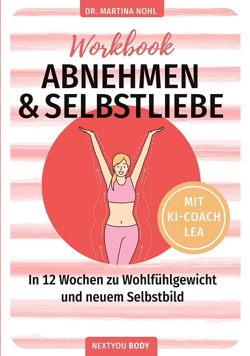 Abnehmen und Selbstliebe Workbook (Buchhandelsausgabe)