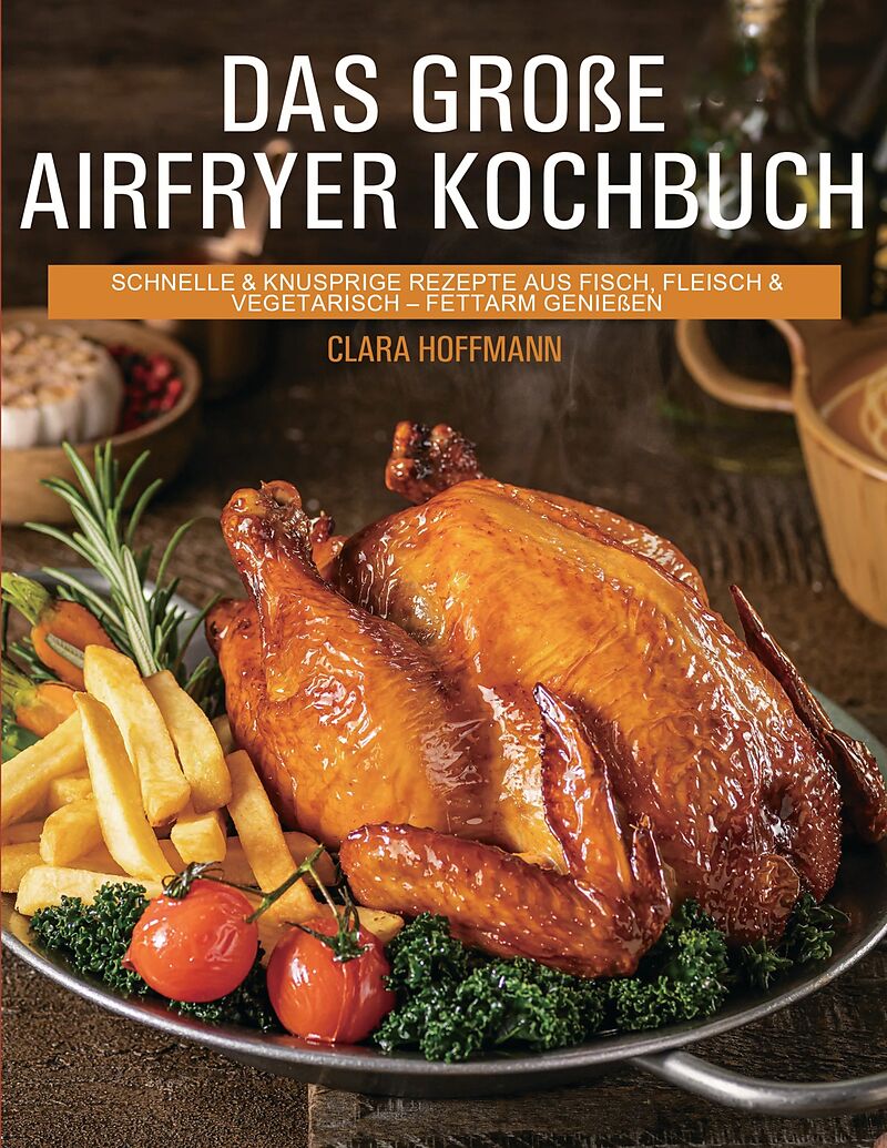Das große Airfryer Kochbuch