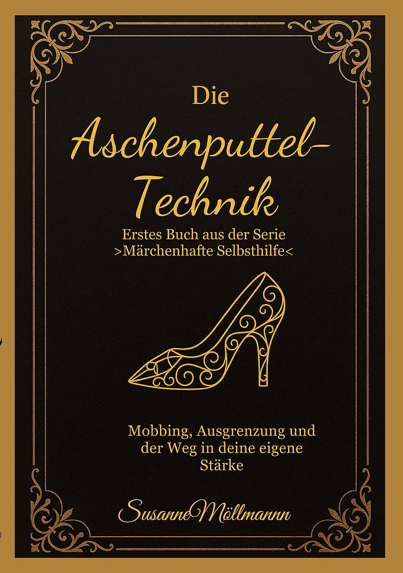 Die Aschenputtel-Technik