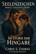 E-Book (epub) Callahan & Frank - Im Sturm der Hingabe von Chris S. Enibas