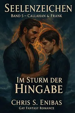 E-Book (epub) Callahan & Frank - Im Sturm der Hingabe von Chris S. Enibas
