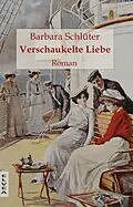 E-Book (epub) Verschaukelte Liebe von Barbara Schlüter