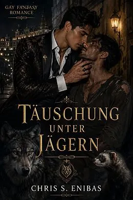 E-Book (epub) Täuschung unter Jägern von Chris S. Enibas