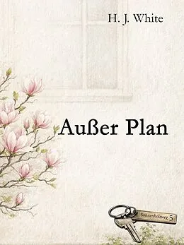 E-Book (epub) Außer Plan von H. J. White