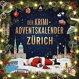 Kartonierter Einband Der Krimi-Adventskalender Zürich von Olivia Koch