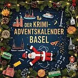 Kartonierter Einband Der Krimi-Adventskalender Basel von Julian Maier