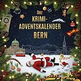 Kartonierter Einband Der Krimi-Adventskalender Bern von Laura Herrmann
