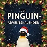 Kartonierter Einband Der Pinguin-Adventskalender von Marie Schmidt
