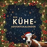 Kartonierter Einband (Kt) Der Kühe-Adventskalender von Lina König