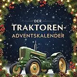 Kartonierter Einband Der Traktoren-Adventskalender von Nora Schmied