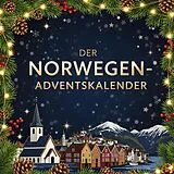 Kartonierter Einband Der Norwegen-Adventskalender von Tim Weber