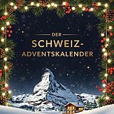 Kartonierter Einband (Kt) Der Schweiz-Adventskalender von Louis Keller