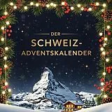 Kartonierter Einband Der Schweiz-Adventskalender von Louis Keller