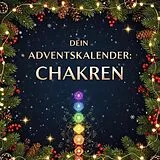 Kartonierter Einband Dein Adventskalender: Chakren von Finn Lang