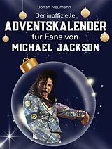 Der inoffizielle Adventskalender für Fans von Michael Jackson von Jonah Neumann