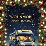 Kartonierter Einband Der Wohnmobil-Adventskalender von Hannah Fischer
