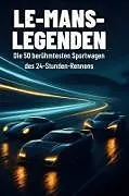 Fester Einband Le-Mans-Legenden von Emma Schmitz
