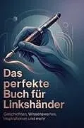 Fester Einband Das perfekte Buch für Linkshänder von Laura Becker